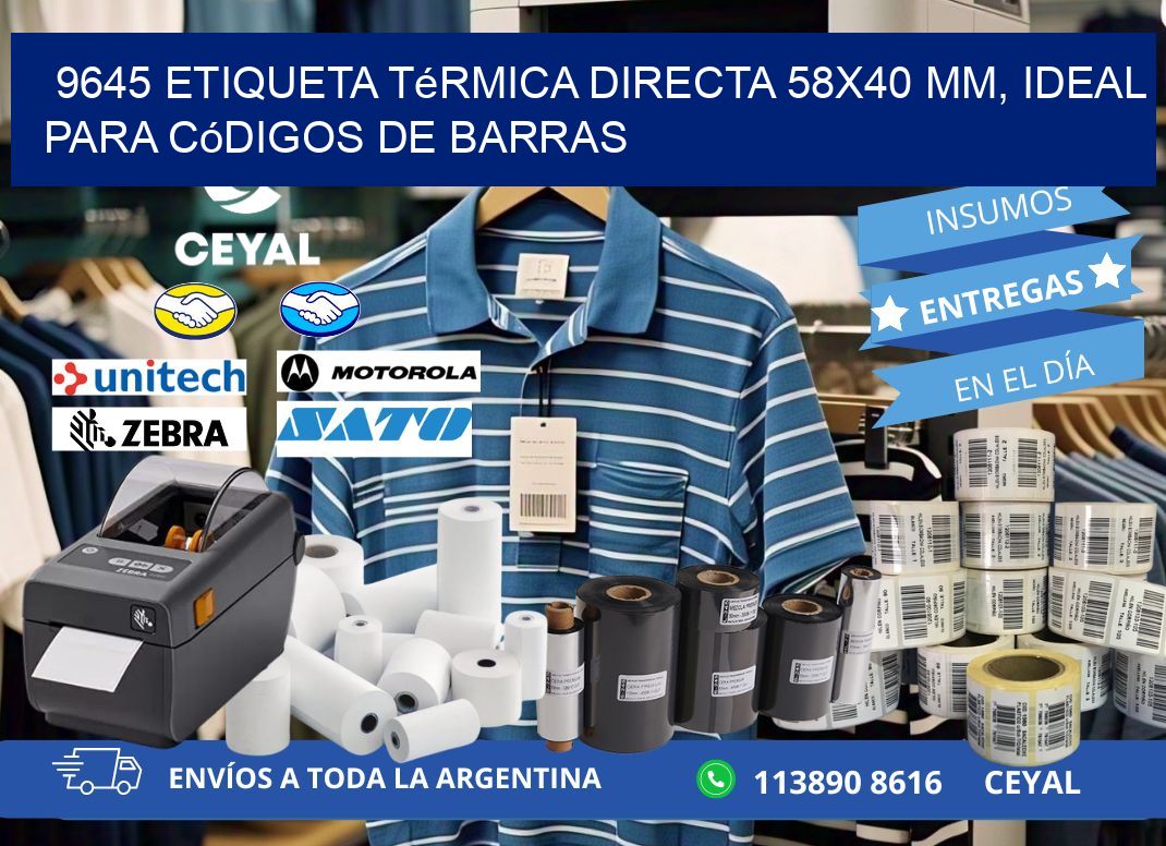 9645 Etiqueta Térmica Directa 58×40 mm, ideal para códigos de barras