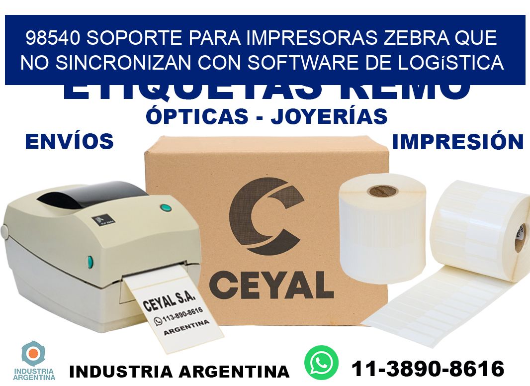 98540 soporte para impresoras zebra que no sincronizan con software de logística