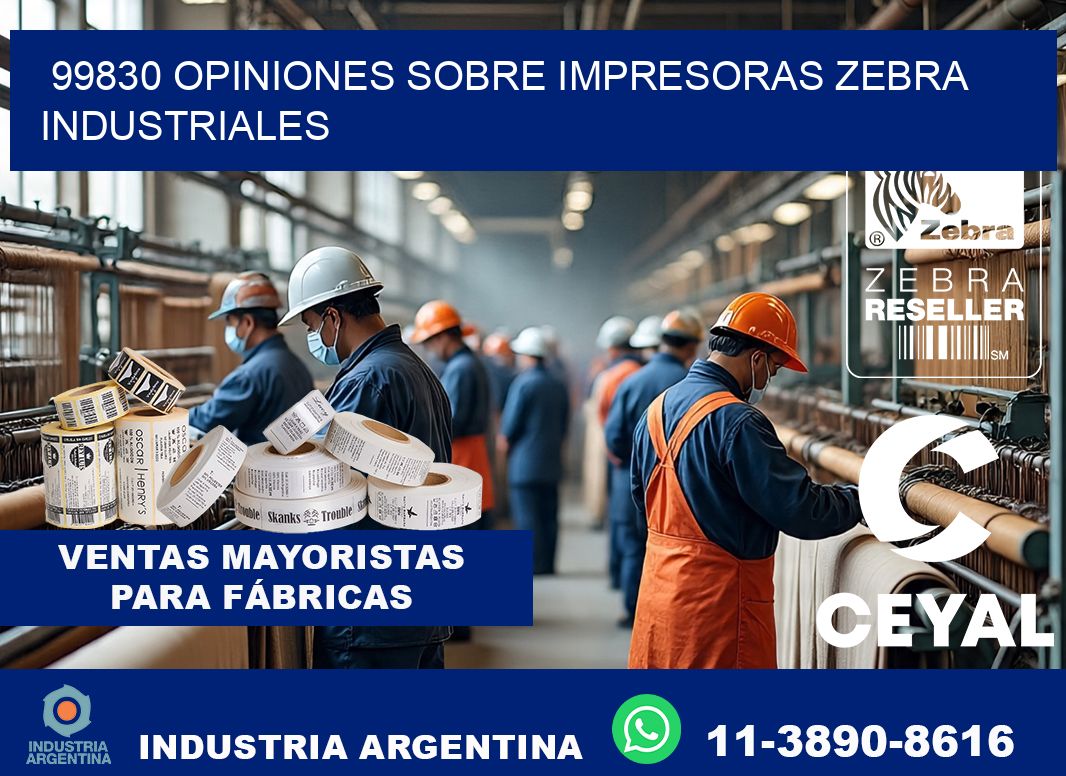 99830 opiniones sobre impresoras zebra industriales