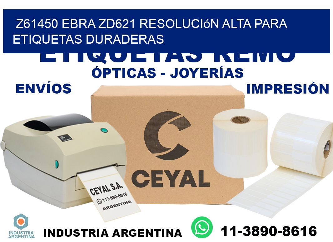 Z61450 ebra ZD621 resolución alta para etiquetas duraderas