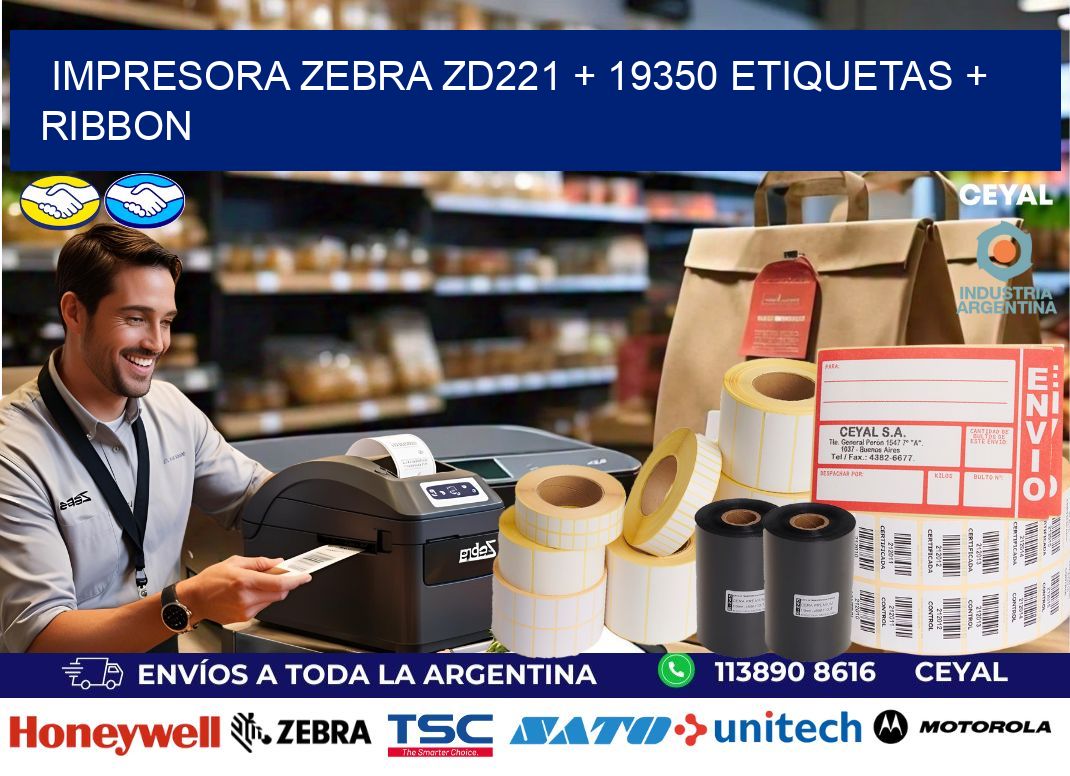 impresora zebra zd221 + 19350 etiquetas + ribbon