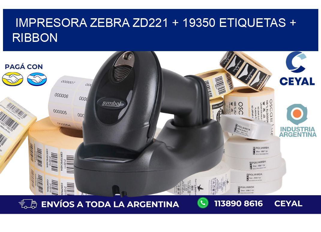 impresora zebra zd221 + 19350 etiquetas + ribbon