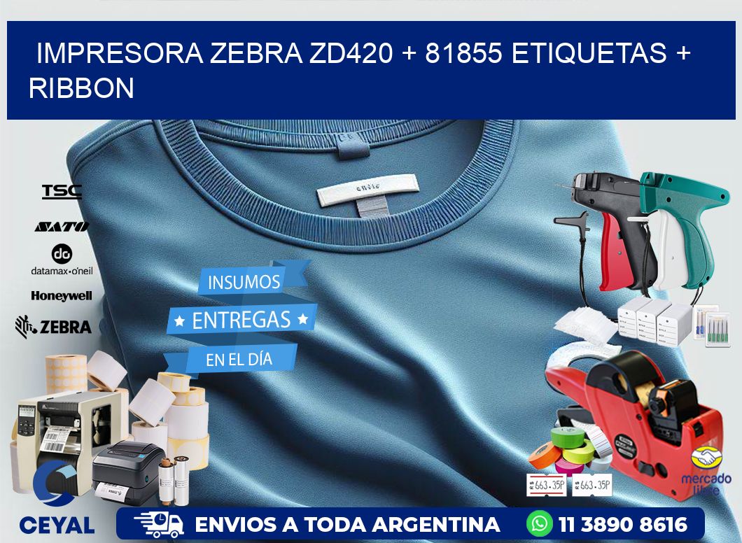 impresora zebra zd420 + 81855 etiquetas + ribbon