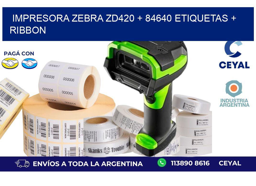 impresora zebra zd420 + 84640 etiquetas + ribbon