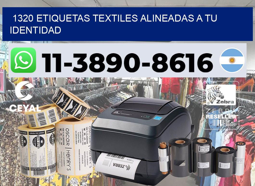 1320 Etiquetas textiles alineadas a tu identidad