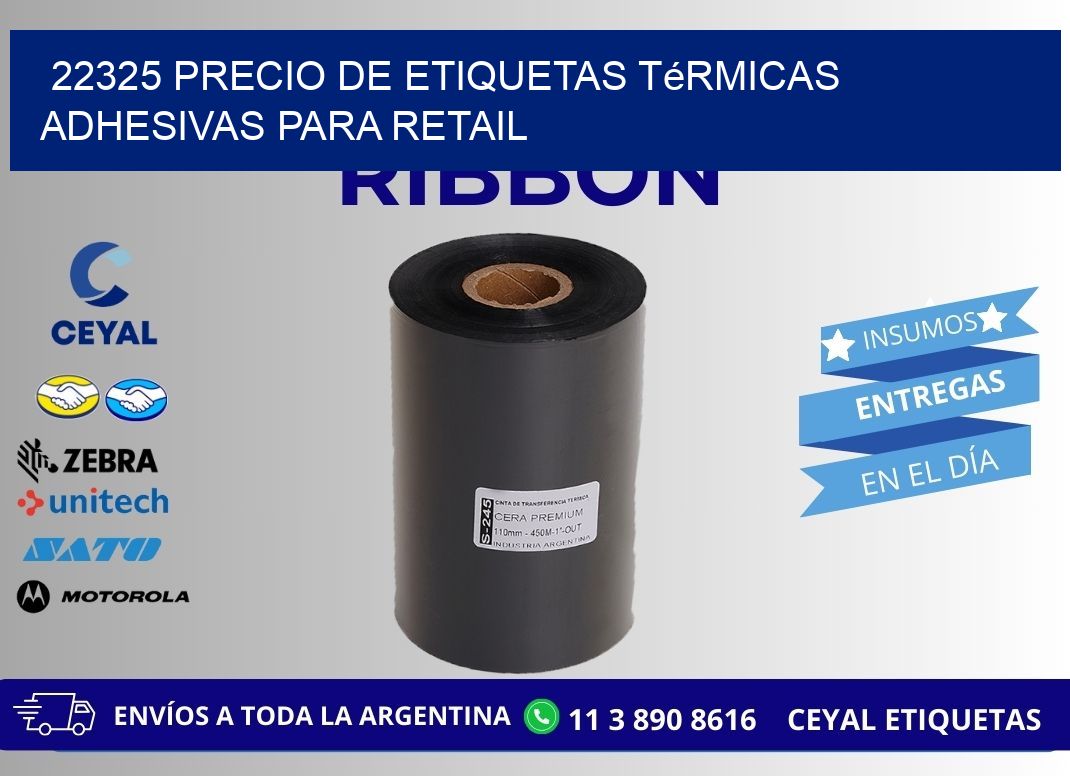 22325 precio de etiquetas térmicas adhesivas para retail