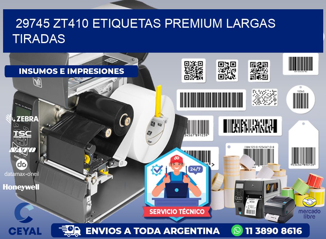29745 zt410 etiquetas premium largas tiradas