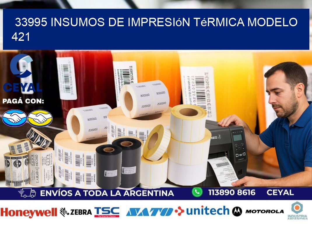 33995 insumos de impresión térmica modelo 421