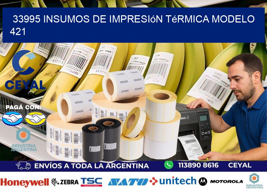 33995 insumos de impresión térmica modelo 421