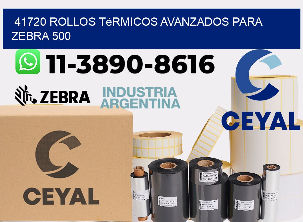 41720 rollos térmicos avanzados para zebra 500