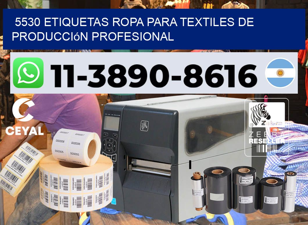 5530 Etiquetas ropa para textiles de producción profesional