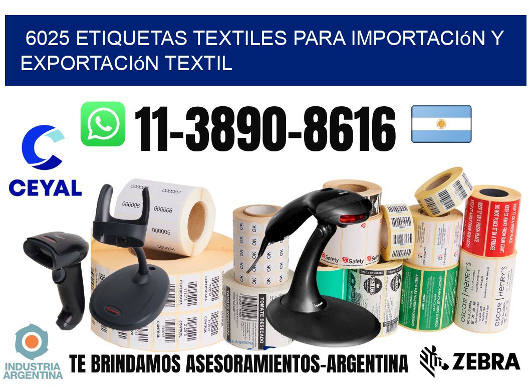 6025 Etiquetas textiles para importación y exportación textil
