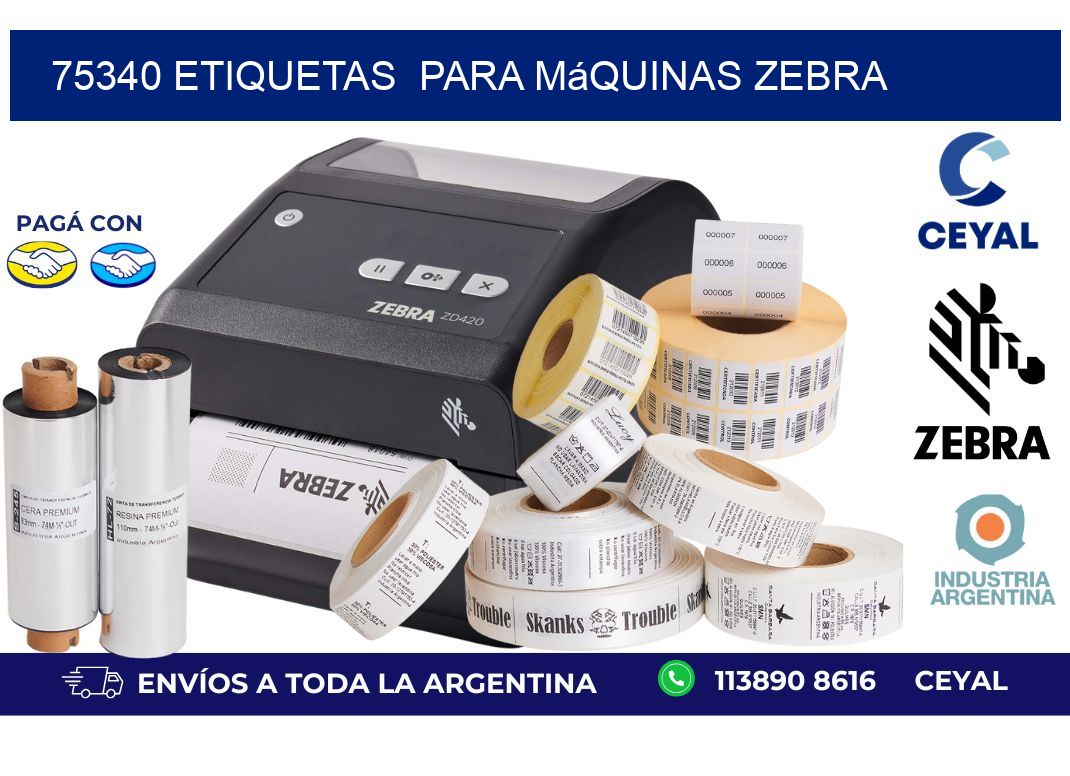 75340 etiquetas  para máquinas Zebra