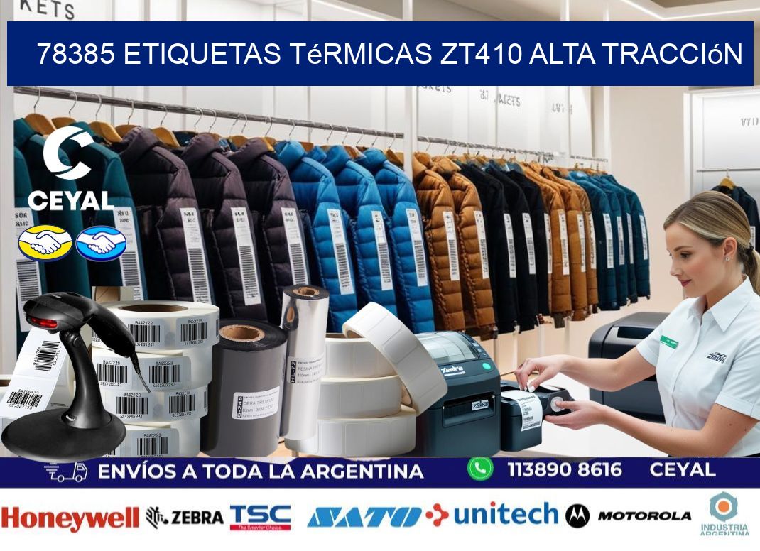 78385 etiquetas térmicas zt410 alta tracción