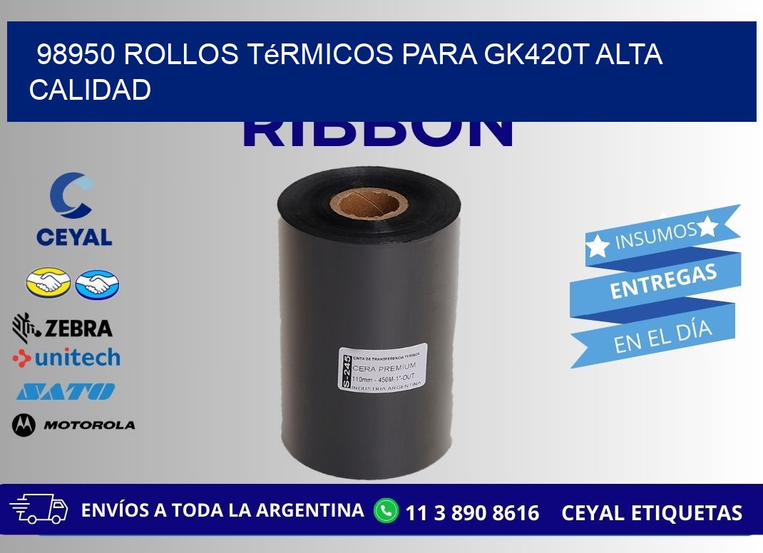 98950 rollos térmicos para gk420t alta calidad