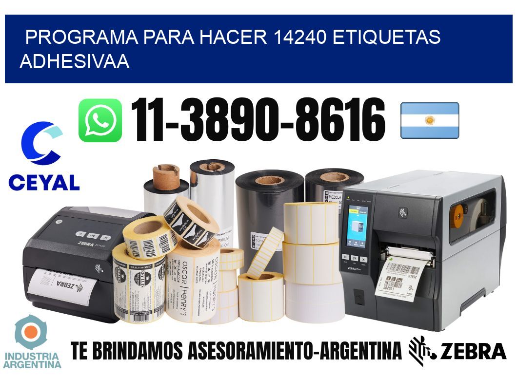 Programa para hacer 14240 etiquetas adhesivaa