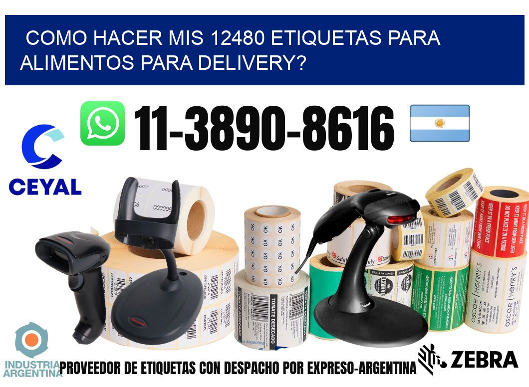 como hacer mis 12480 etiquetas para alimentos para delivery?