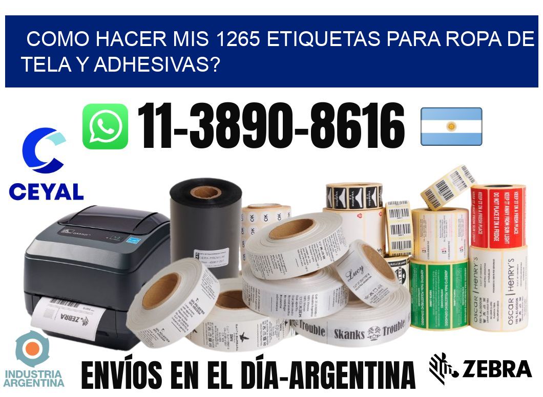 como hacer mis 1265 etiquetas para ropa de tela y adhesivas?