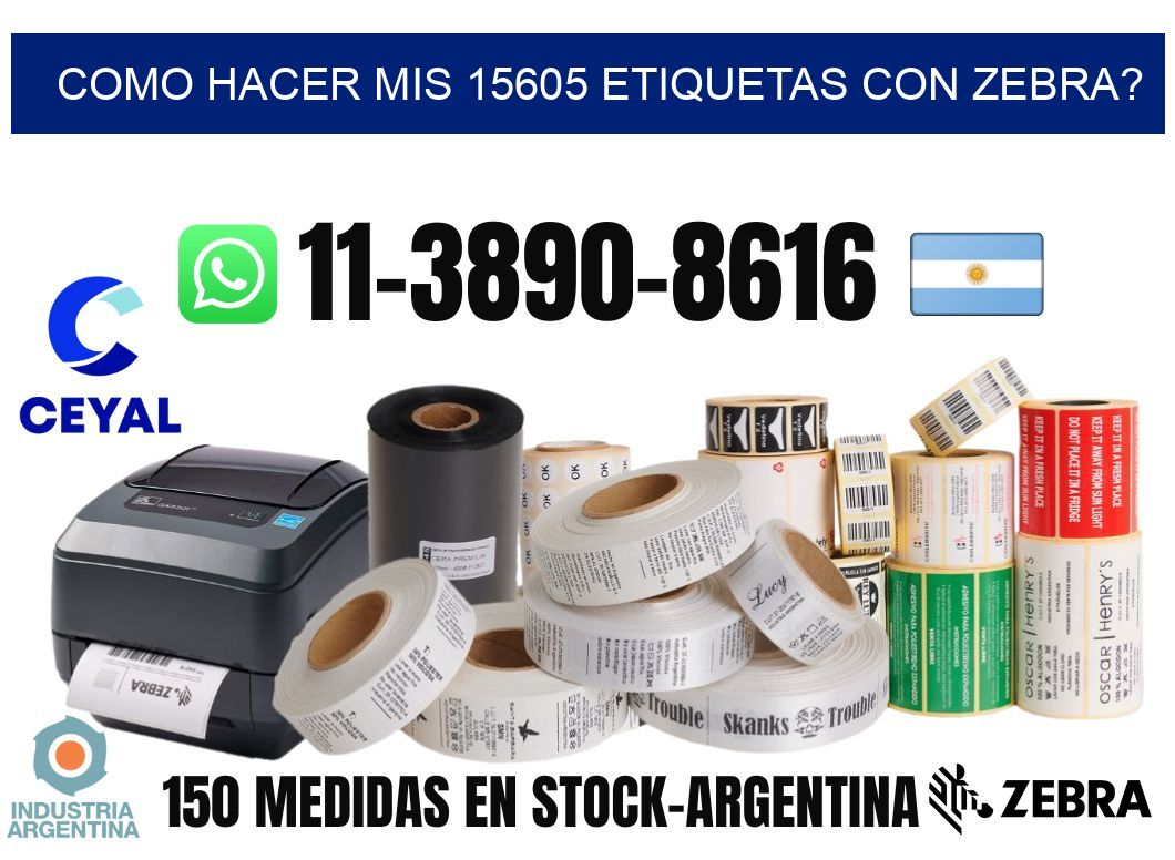 como hacer mis 15605 etiquetas con zebra?