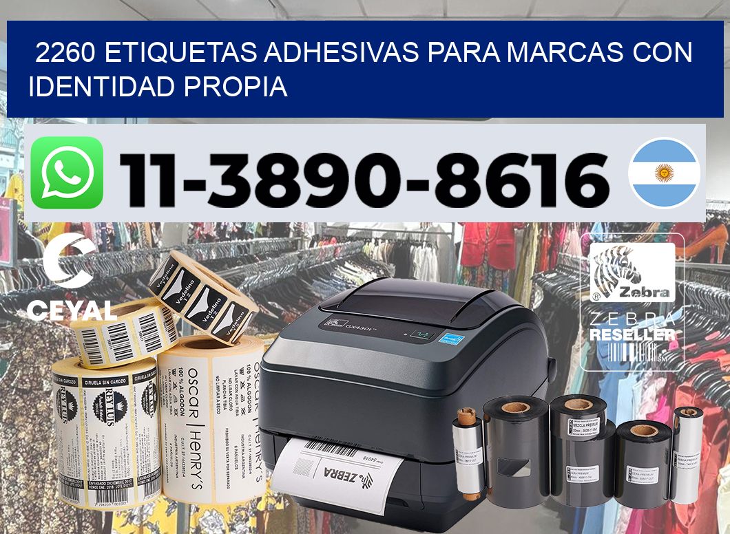 2260 Etiquetas adhesivas para marcas con identidad propia