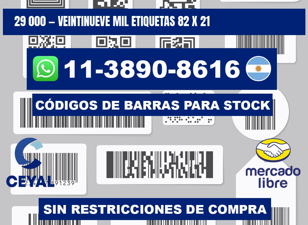 29 000 — veintinueve mil etiquetas 82 x 21
