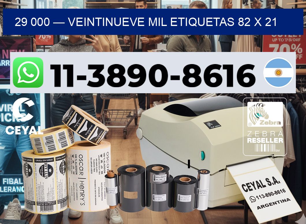 29 000 — veintinueve mil etiquetas 82 x 21