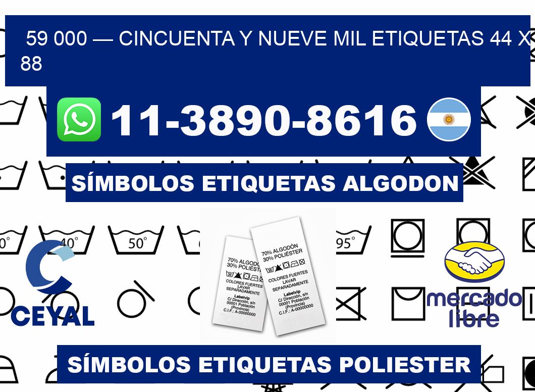 59 000 — cincuenta y nueve mil etiquetas 44 x 88