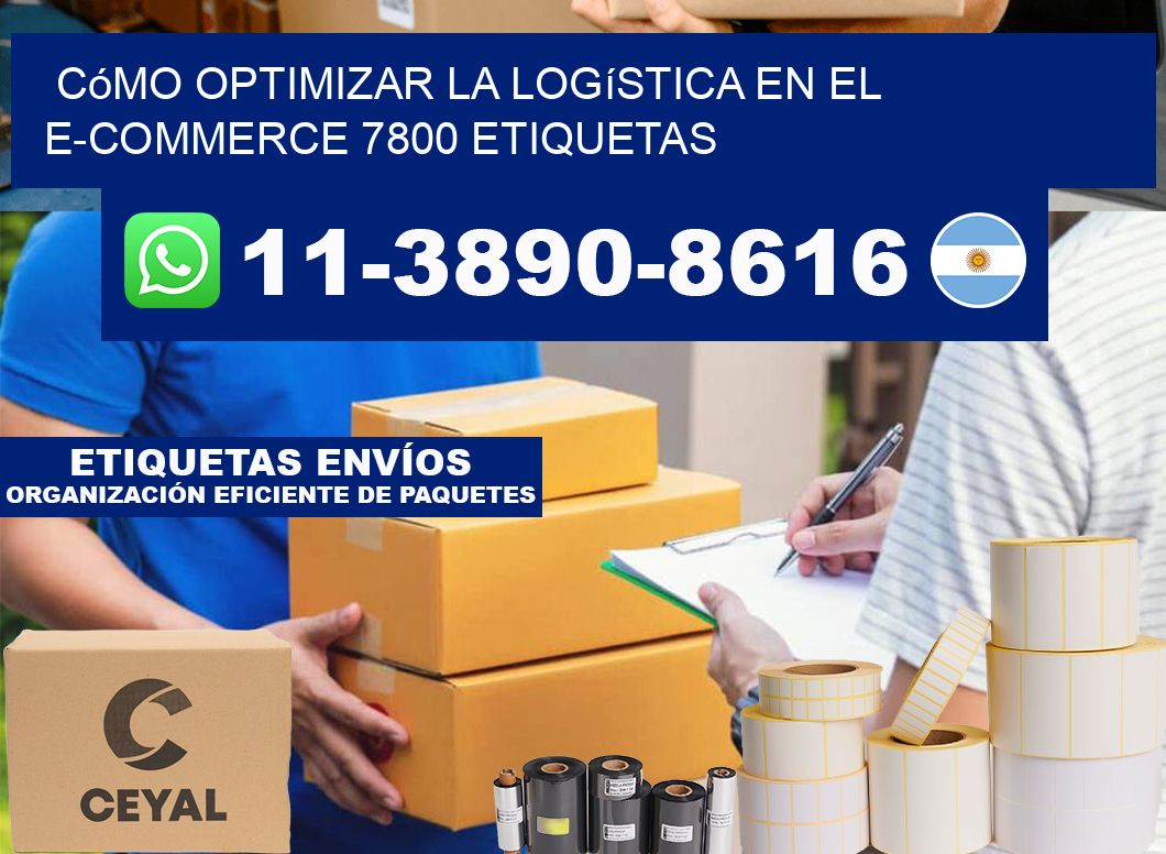 Cómo optimizar la logística en el e-commerce 7800 etiquetas