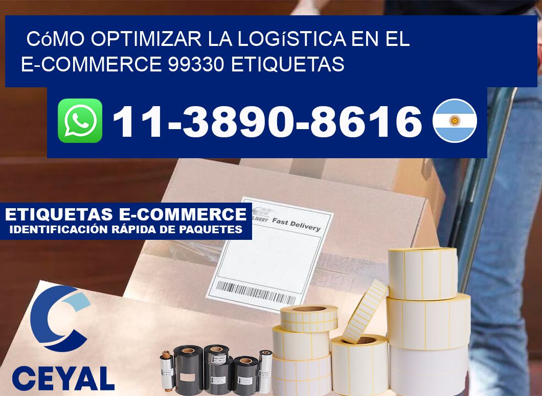 Cómo optimizar la logística en el e-commerce 99330 etiquetas