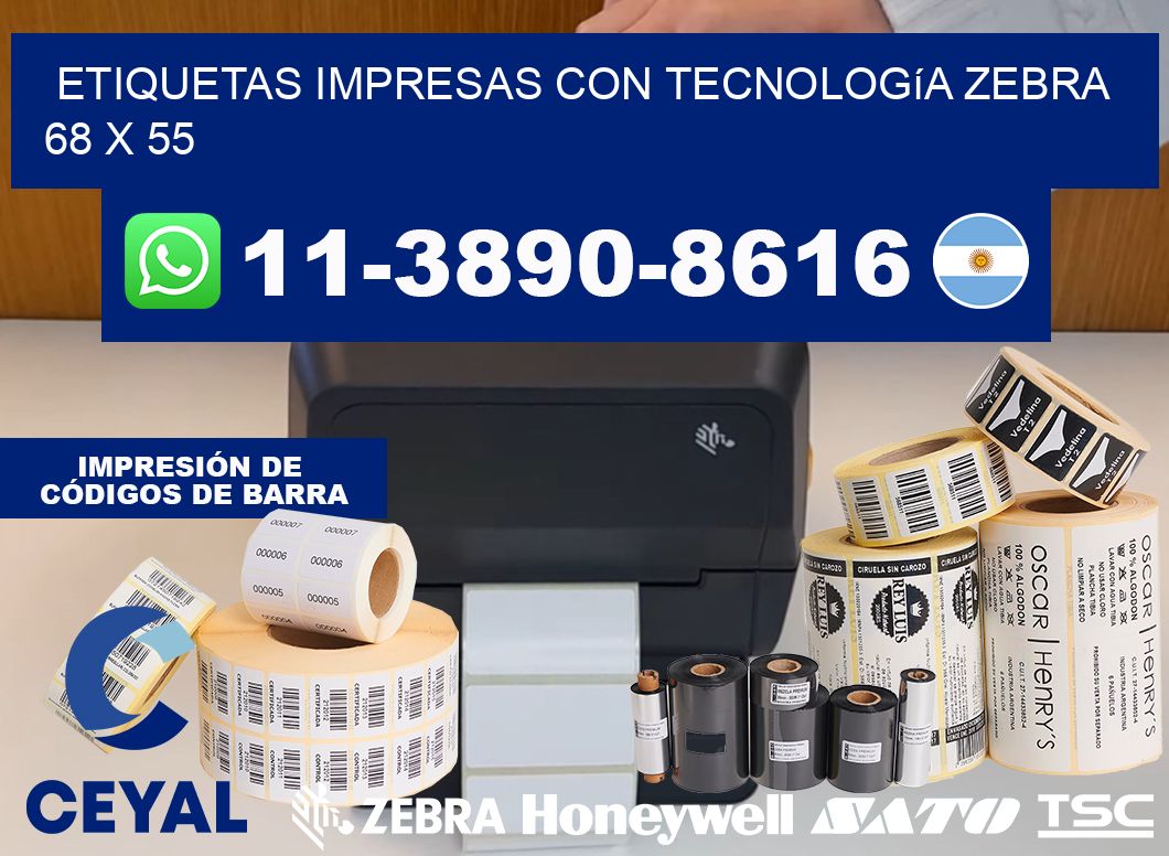etiquetas impresas con tecnología Zebra 68 x 55