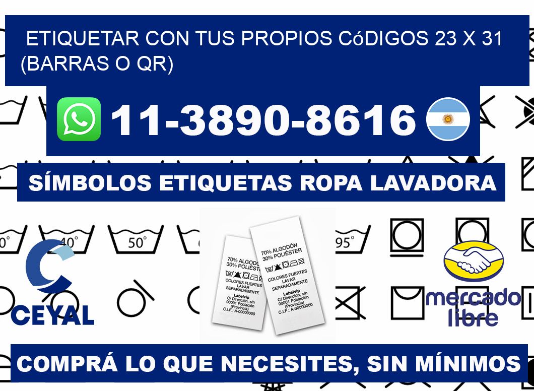 Etiquetar con tus propios códigos 23 x 31 (barras o QR)