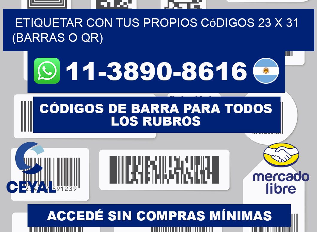 Etiquetar con tus propios códigos 23 x 31 (barras o QR)