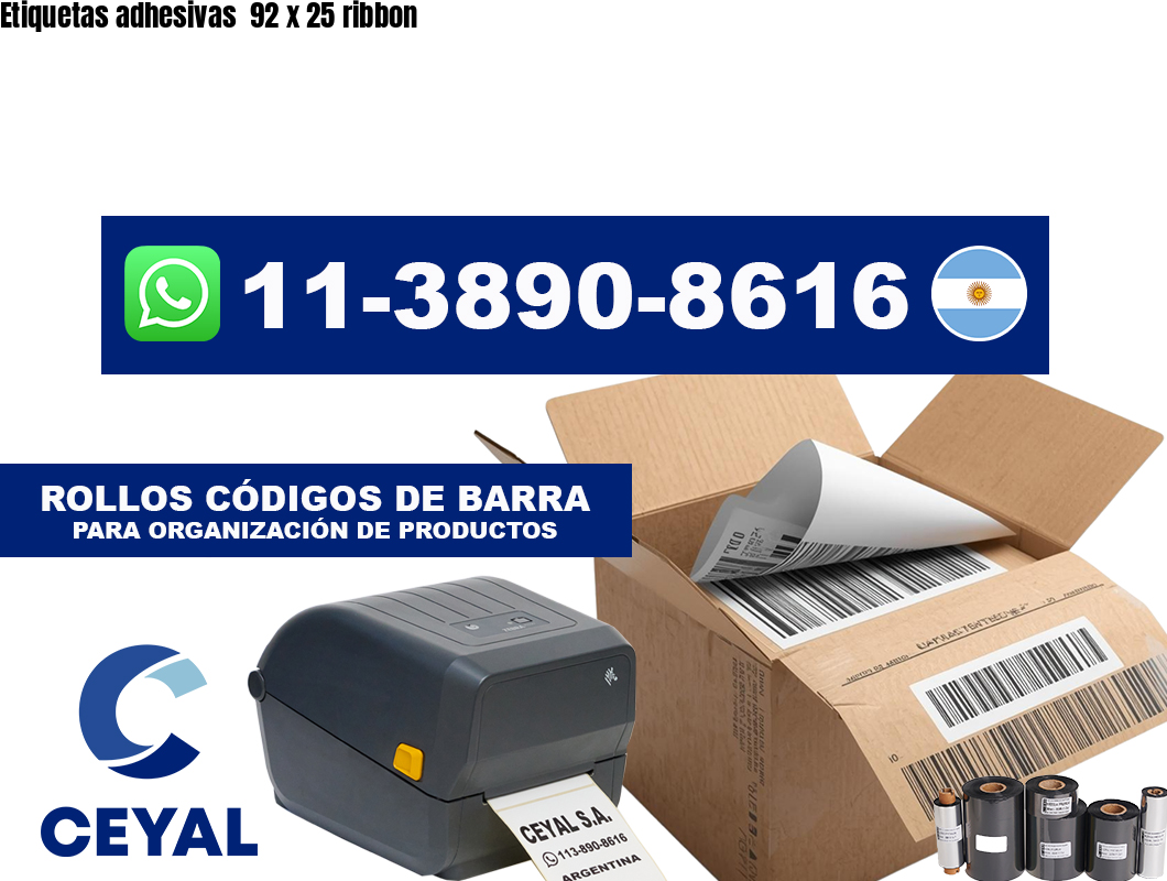 Etiquetas adhesivas  92 x 25 ribbon