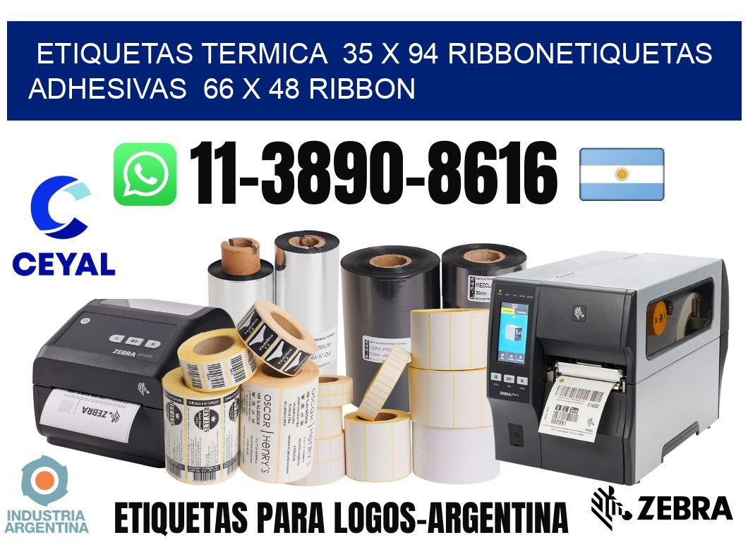 Etiquetas termica  35 x 94 ribbonEtiquetas adhesivas  66 x 48 ribbon