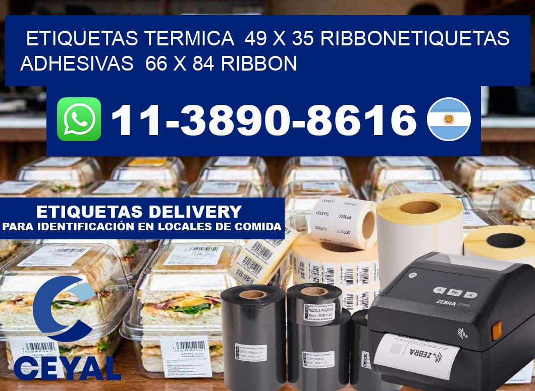 Etiquetas termica 49 x 35 ribbonEtiquetas adhesivas 66 x 84 ribbon
