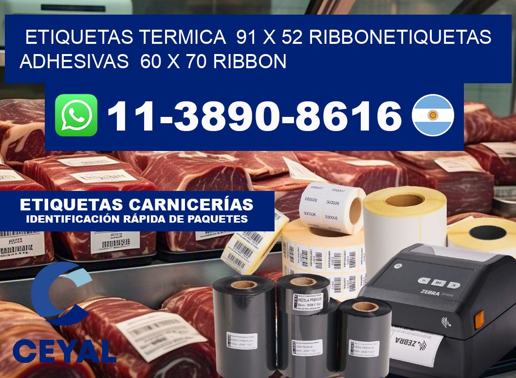 Etiquetas termica  91 x 52 ribbonEtiquetas adhesivas  60 x 70 ribbon