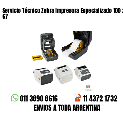 Servicio Técnico Zebra Impresora Especializado 100 x 67