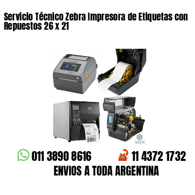 Servicio Técnico Zebra Impresora de Etiquetas con Repuestos 26 x 21