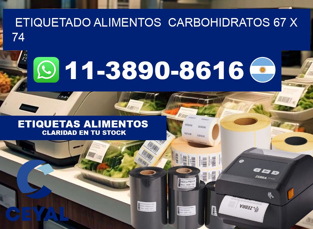 etiquetado alimentos  Carbohidratos 67 x 74
