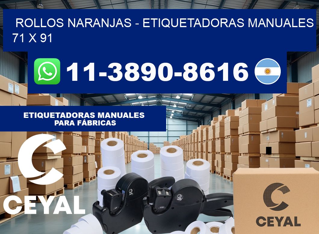 rollos naranjas – Etiquetadoras Manuales  71 x 91