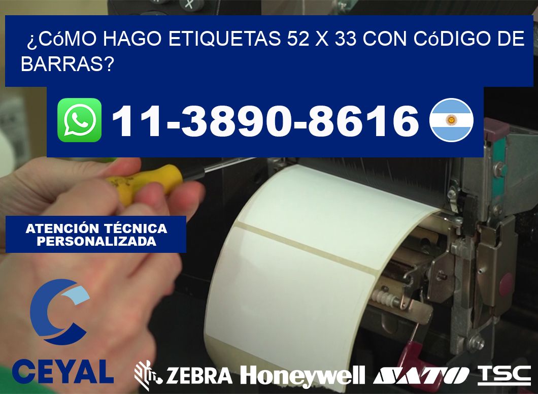 ¿Cómo hago etiquetas 52 x 33 con código de barras?