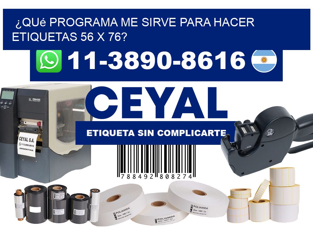 ¿Qué programa me sirve para hacer etiquetas 56 x 76?