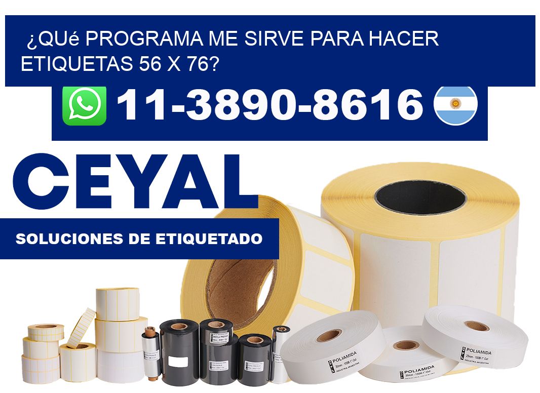 ¿Qué programa me sirve para hacer etiquetas 56 x 76?