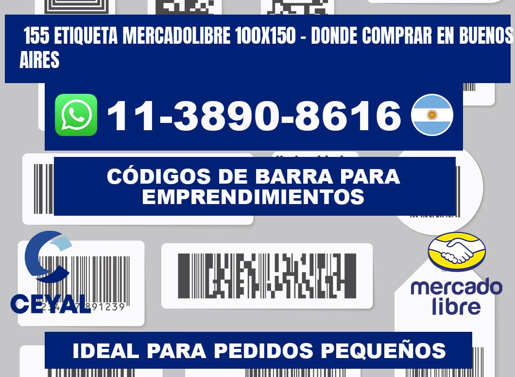 155 etiqueta MercadoLibre 100x150 - Donde Comprar en Buenos Aires
