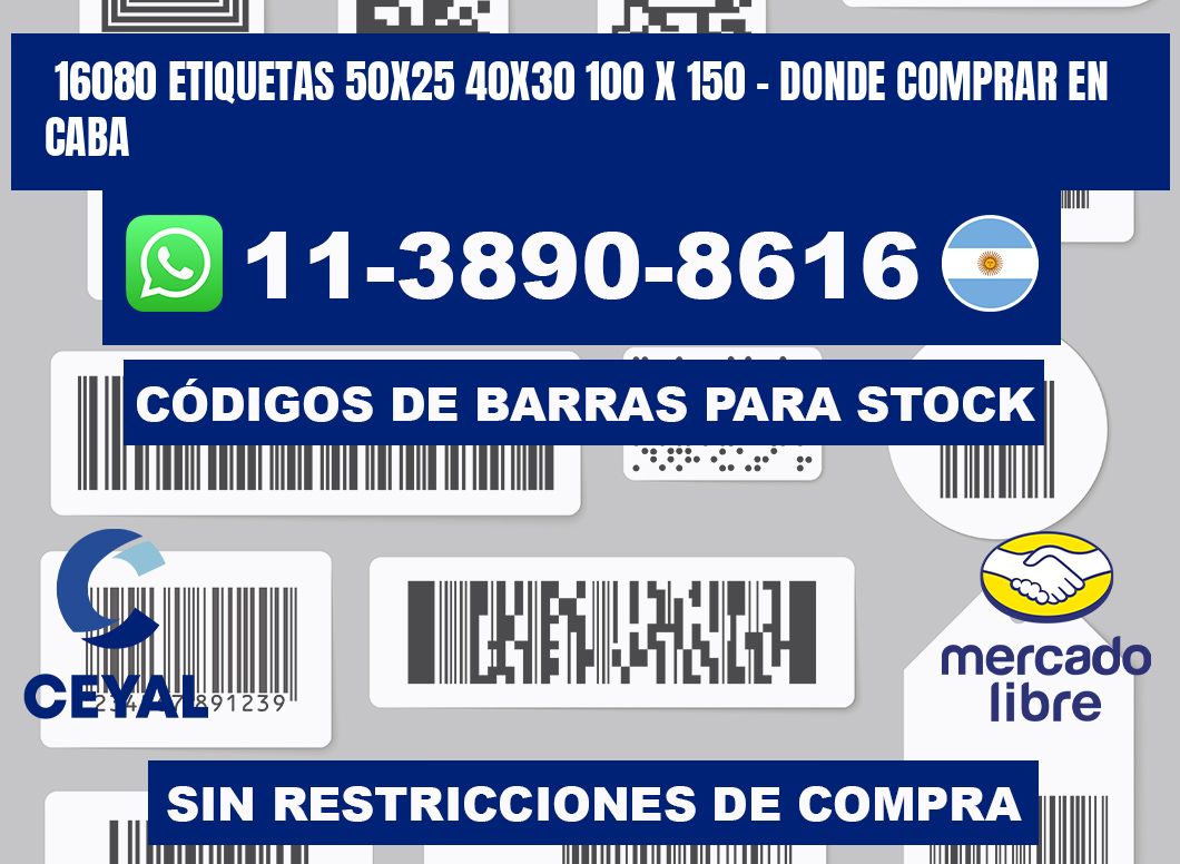 16080 etiquetas 50x25 40x30 100 x 150 - Donde Comprar en Caba