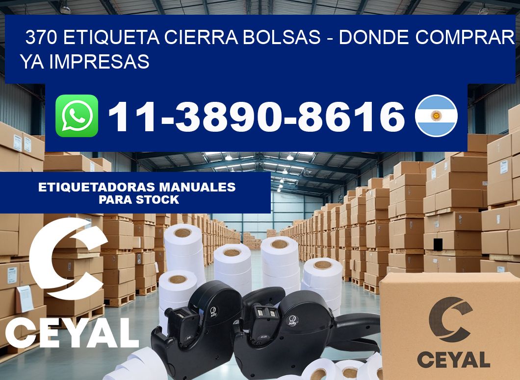 370 etiqueta Cierra Bolsas – Donde Comprar ya impresas