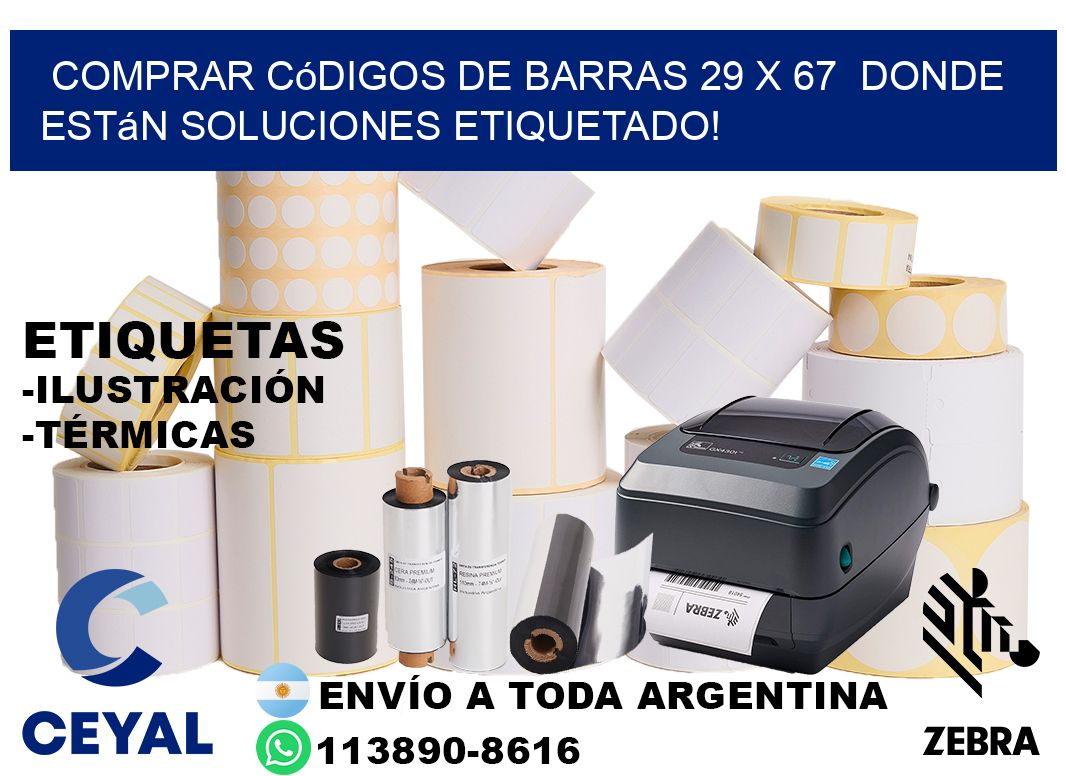 Comprar códigos de barras 29 x 67  donde están soluciones etiquetado!