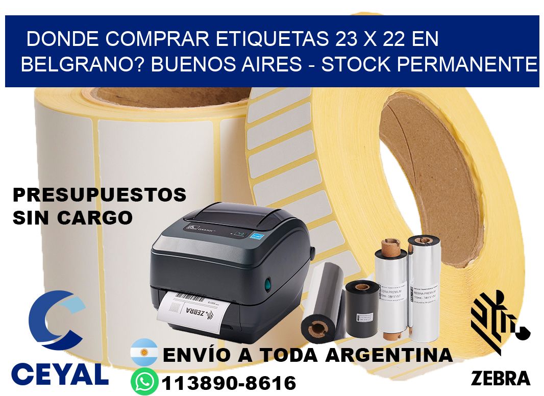 Donde Comprar etiquetas 23 x 22 en BELGRANO? Buenos Aires - Stock permanente