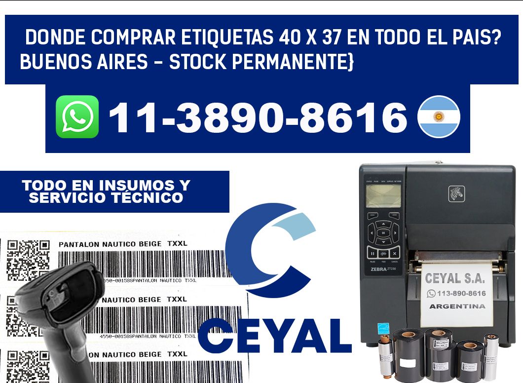 Donde Comprar etiquetas 40 x 37 en TODO EL PAIS? Buenos Aires - Stock permanente}
