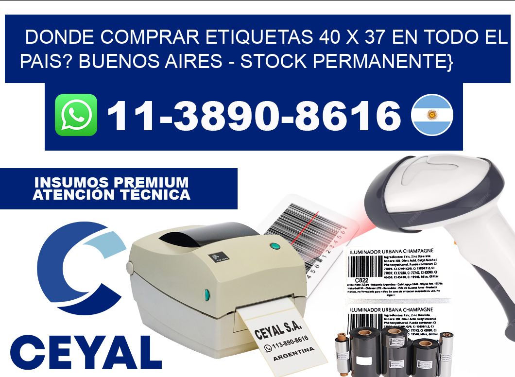 Donde Comprar etiquetas 40 x 37 en TODO EL PAIS? Buenos Aires - Stock permanente}
